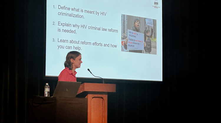 Carrie Foote, who leads HIV Modernization Movement-Indiana, said HIV criminalization laws lead to stigma that acts as a barrier to testing and care. And that gets in the way of preventing new transmissions and optimizing wellness for people living with HIV. - Abigail Ruhman / IPB News