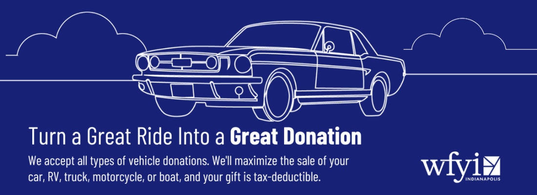 Turn a great ride into a great donation. We accept all types of vehicle donations.