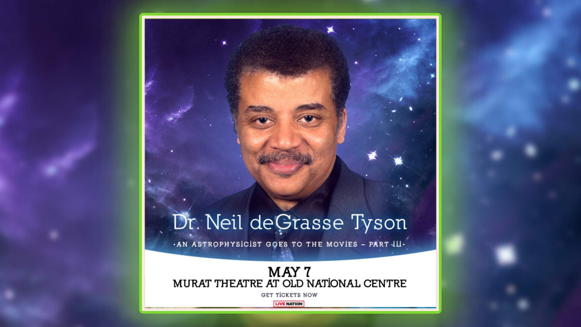 Neil deGrasse Tyson, An Astrophysicist Goes to the Movies – Part III Event