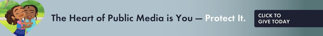 The heart of public media is you.
