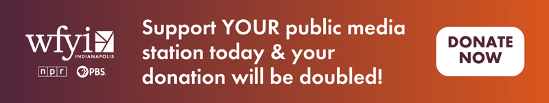 Support your public media station today and your gift will be doubled!